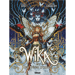 Wika – Tome 2 – Wika et les fées noires  – Thomas Day et Olivier Ledroit