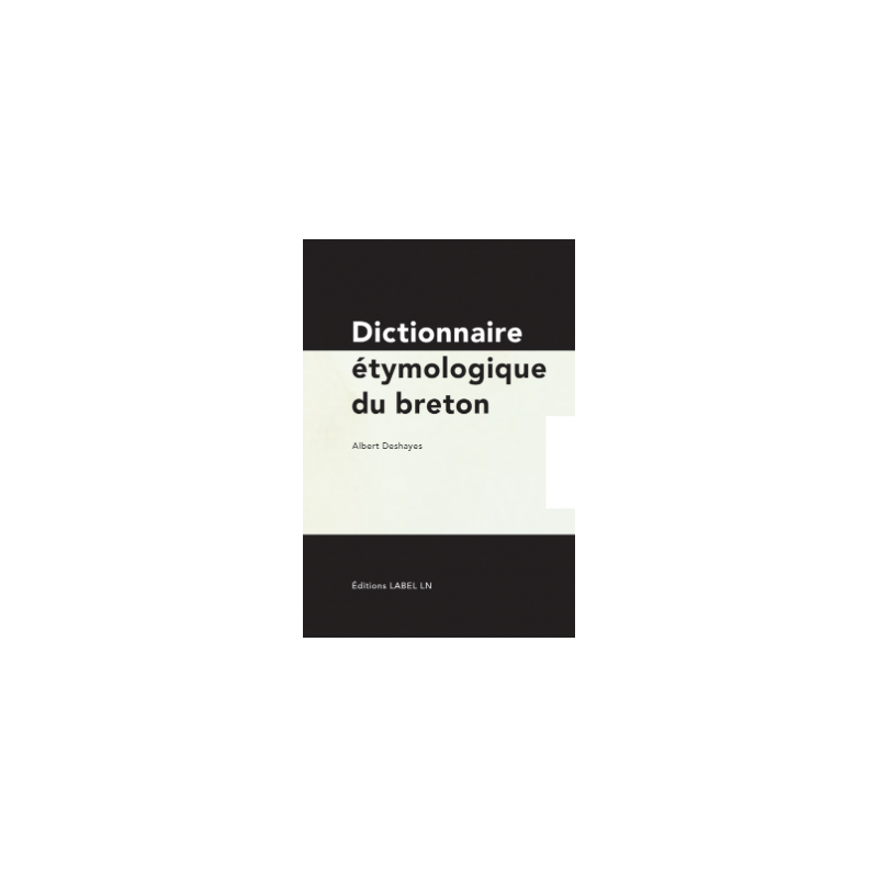 Dictionnaire étymologique du breton – Albert Deshayes