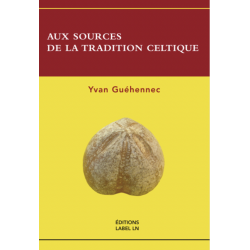 Aux sources de la Tradition celtique – Yvan Guéhennec