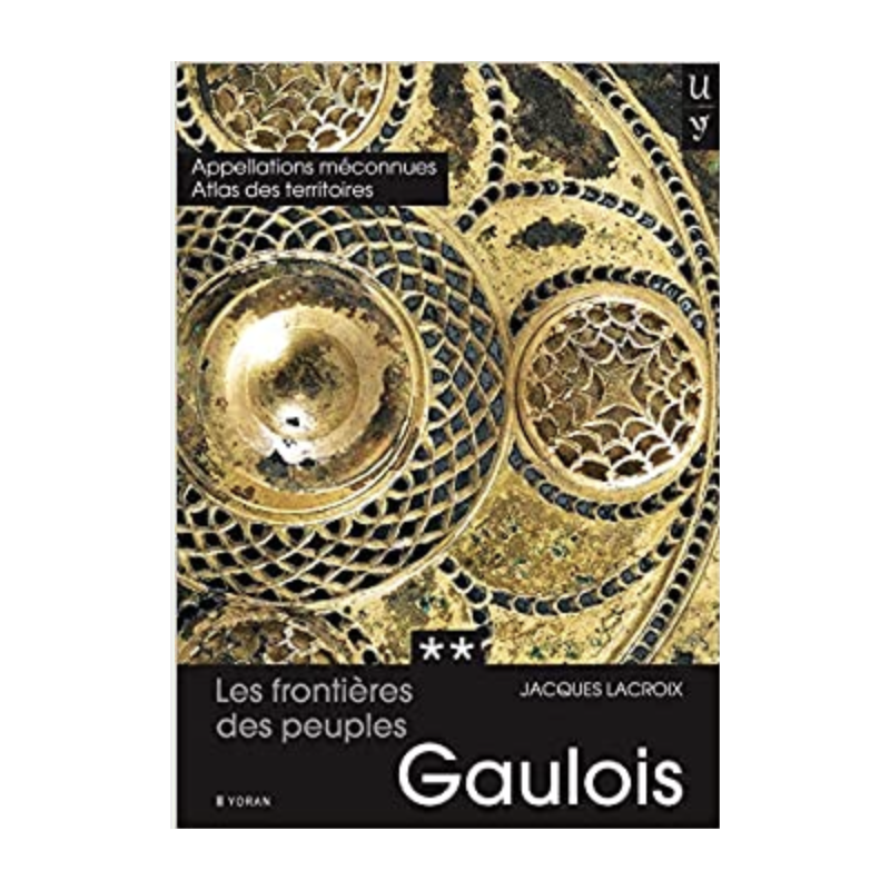 Les frontières des peuples gaulois – Tome 2 – Jacques Lacroix