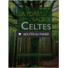 La forêt sacrée des Celtes