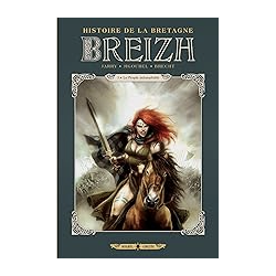 Breizh Histoire de la Bretagne T01: Le Peuple indomptable