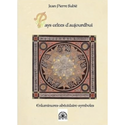 Pays celtes d'aujourd'hui - Jean-Pierre Subié