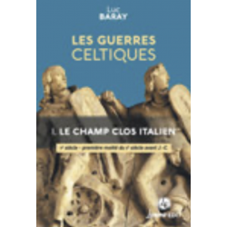 Les guerres celtiques tome I - Luc Baray