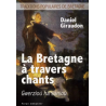 La Bretagne à travers chants: Gwerzioù ha sonioù -